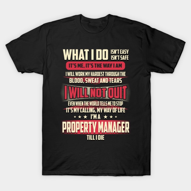 Property Manager What i Do T-Shirt by Rento